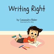 Writing Right: A Story About Dysgraphia (en Inglés)