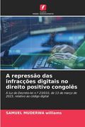 A repressão das infracções digitais no direito positivo congolês (en Portugués)