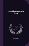 The Children's Praise Book (en Inglés)