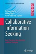Collaborative Information Seeking: Best Practices, New Domains and New Thoughts (en Inglés)