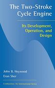 Two-Stroke Cycle Engine: It's Development, Operation and Design (en Inglés)