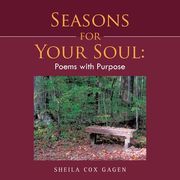 Seasons for Your Soul: Poems with Purpose (en Inglés)