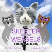 The Skeeter and the Weasels Coloring Book: A Grayscale Adult Coloring Book and Children's Storybook Featuring a Fun Story for Kids and Grown-Ups (en Inglés)
