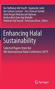 Enhancing Halal Sustainability: Selected Papers From the 4th International Halal Conference 2019 (en Inglés)