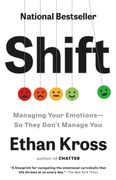 Shift: Managing Your Emotions--So They Don't Manage You (en Inglés)