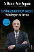 La Supraconsciencia Existeix (en Catalán)