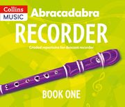 Abracadabra Recorder Book 1 (Pupil's Book): 23 Graded Songs and Tunes (en Inglés)