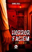 Horror Faciem Abismo