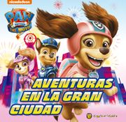 Paw Patrol- Aventura en la Ciudad (Td) - El Gato De Hojalata - El Gato De Hojalata