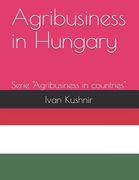 Agribusiness in Hungary (en Inglés)