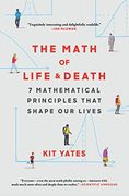 The Math of Life and Death: 7 Mathematical Principles That Shape our Lives (en Inglés)