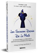 Los secretos detrás de la magia. 10 pasos para la creación y gestión de experiencias mágicas