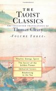 The Taoist Classics: V. 3: The Collected Translations of Thomas Cleary: Vol 3 (en Inglés)
