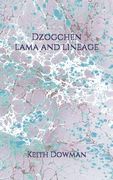 Dzogchen: Lama and Lineage (en Inglés)