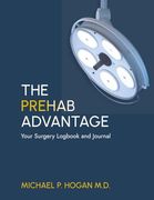 The Prehab Advantage: Your Surgery Logbook and Journal (en Inglés)