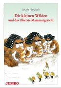 Die Kleinen Wilden und das Oberste Mammutgericht (en Alemán)