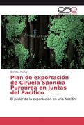 Plan de Exportación de Ciruela Spondia Purpúrea en Juntas del Pacifico (in Spanish)