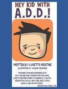 Hey Kid with A.D.D.! (en Inglés)