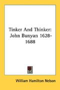 tinker and thinker: john bunyan 1628-1688 (en Inglés)