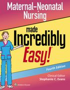 Maternal-Neonatal Nursing Made Incredibly Easy (en Inglés)