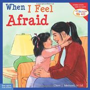 when i feel afraid