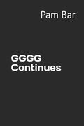 GGGG Continues (en Inglés)