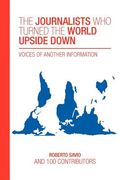 the journalists who turned the world upside down