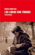 Los Libros son Tímidos (in Spanish)