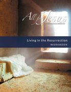 Living in the Resurrection - Workbook (& Leader Guide) (en Inglés)