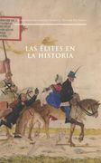 Las Élites en la Historia (Textos en Coedición y Fuera de Colección) (in Spanish)