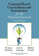 Concept-Based Curriculum and Instruction for the Thinking Classroom (Concept-Based Curriculum and Instruction Series) (en Inglés)