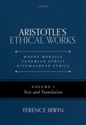 Aristotle's Ethical Works: Magna Moralia, Eudemian Ethics, Nicomachean Ethics. Volume I Text and Translation (en Inglés)