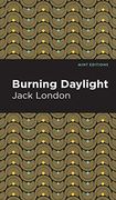 Burning Daylight (en Inglés)