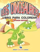 Los Dinosaurios Libro Para Colorear (in Spanish)