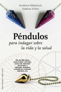 Péndulos Para Indagar Sobre la Vida y la Salud