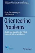 Orienteering Problems: Models and Algorithms for Vehicle Routing Problems With Profits (Euro Advanced Tutorials on Operational Research) (en Inglés)