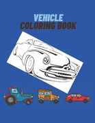 Vehicle Coloring Book: Activity Coloring Book for Kids (en Inglés)