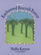 The new Enchanted Broccoli Forest: And Other Timeless Delicacies (Mollie Katzen's Classic Cooking (Paperback)) (en Inglés)