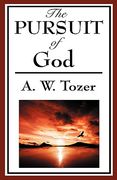 the pursuit of god (a christian classic)