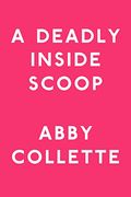 A Deadly Inside Scoop (en Inglés)
