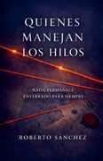 Quienes manejan los hilos