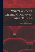 Who's Who at Metro-Goldwyn-Mayer (1939) (en Inglés)