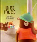 Un oso Enojoso - Neva Milicic - Fondo De Cultura Económica