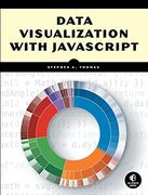 Data Visualization With Javascript de Stephen a. Thomas(No Starch pr)