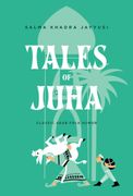 Tales of Juha: Classic Arab Folk Humor (en Inglés)