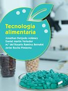Tecnologia Alimentaria. (Industrias Alimentarias)