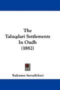 the taluqdari settlements in oudh (1882) (en Inglés)