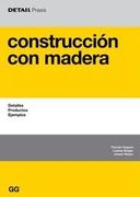 Construcción con Madera: Detalles, Productos, Ejemplos