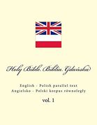 Holy Bible. Biblia: English - Polish Parallel Text. Angielsko - Polski Korpus Równoległy (en Inglés)