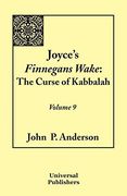 Joyce's Finnegans Wake: The Curse of Kabbalah Volume 9 (en Inglés)